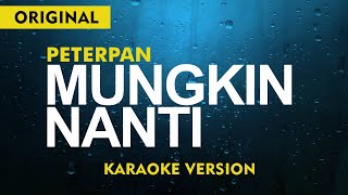 Download lagu PETERPAN - MUNGKIN NANTI ( KARAOKE AKUSTIK ) MALE KEY mp3 Download lagu PETERPAN - MUNGKIN NANTI ( KARAOKE AKUSTIK ) MALE KEY mp3