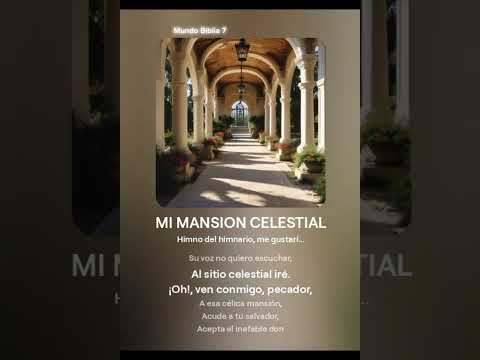 2024 Himno no.323 del Himnario de gloria / Mi mansión Celestial.