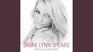 How Could I Want More