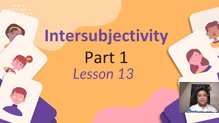 Intro to Philosophy (SHS)- Intersubjectivity (Part 1)