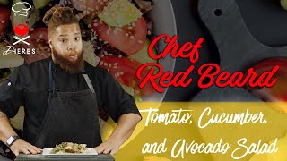 S1: E1 HOW TO MAKE CUCUMBER AVOCADO SALAD| Dherbs #CHEFREDBEARD