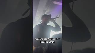 Oceans ate Alaska live hansha new vocalist Manchester 2024