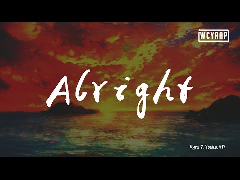 Kyra Z,Yosko,4D - Alright 【動態歌詞/Lyrics Video】