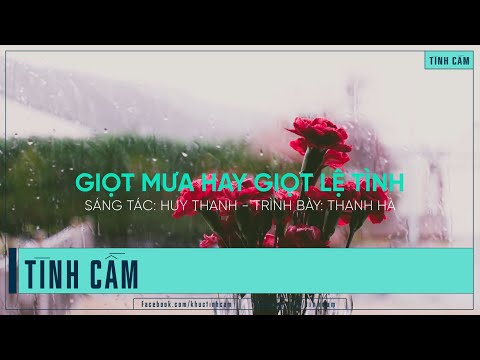Giọt mưa hay giọt lệ tình - Thanh Hà