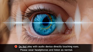 Breaks Down & Clears Eye Floaters (432Hz EMDR Binaural Beats - The Mozart Effect)