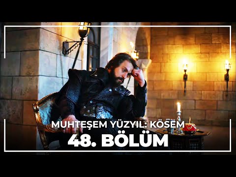 Muhteşem Yüzyıl: Kösem 48. Bölüm (HD)