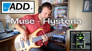 Video thumbnail for Muse Hysteria -  Bass Cover - ADD+ Pi Dry-Wet Pedal by Uğur Yılmaz