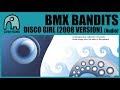 BMX BANDITS - Disco Girl (2008 Version) [Audio]