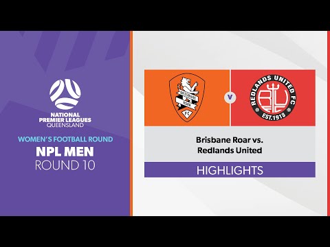 NPL Men R10 - Brisbane Roar vs. Redlands United Highlights