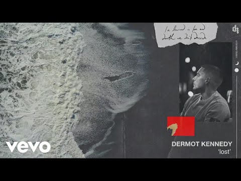 Dermot Kennedy Lost