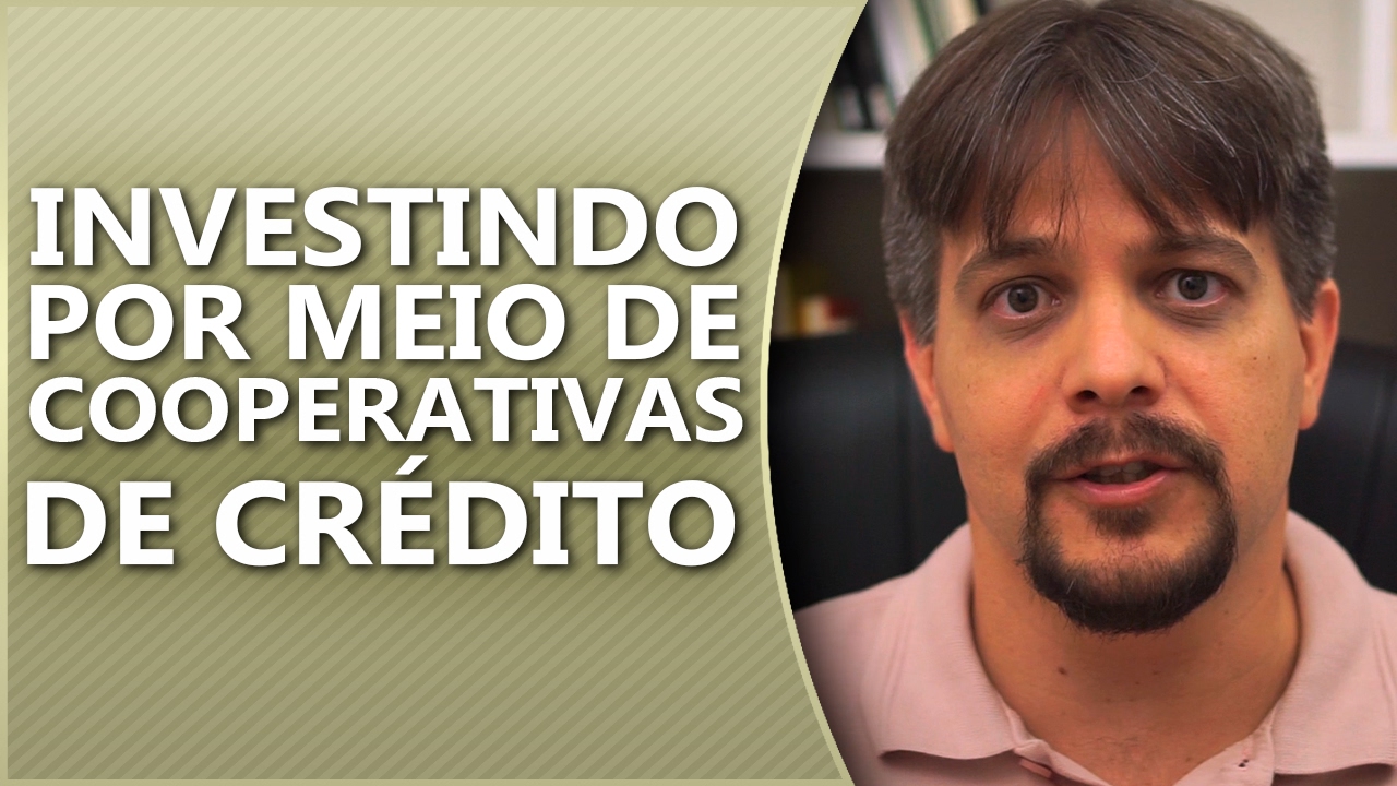 Investindo por meio de cooperativas de crédito