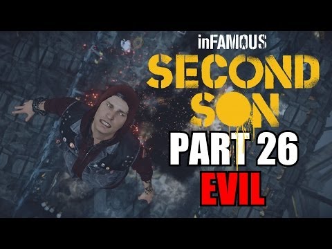InFamous: Second Son Walkthrough Part 26 Evil Playthrough With Commentary PS4 Gameplay Review