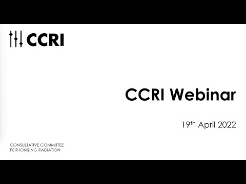 CCRI Webinar -19/04/2022-Radioactive Sources in Metrology: Applications and Alternative Technologies