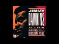 Jimmy Dawkins - All For Bussiness