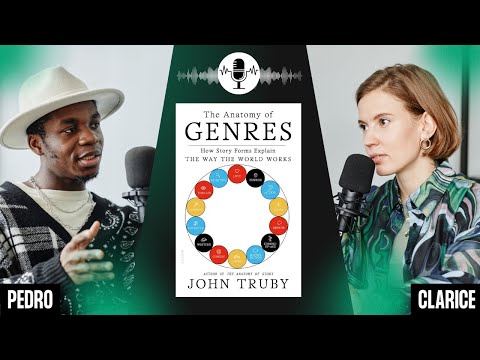 The Anatomy of Genres by John Truby: Podcast Summary & Review | Screenwriting Masterclass & Secrets