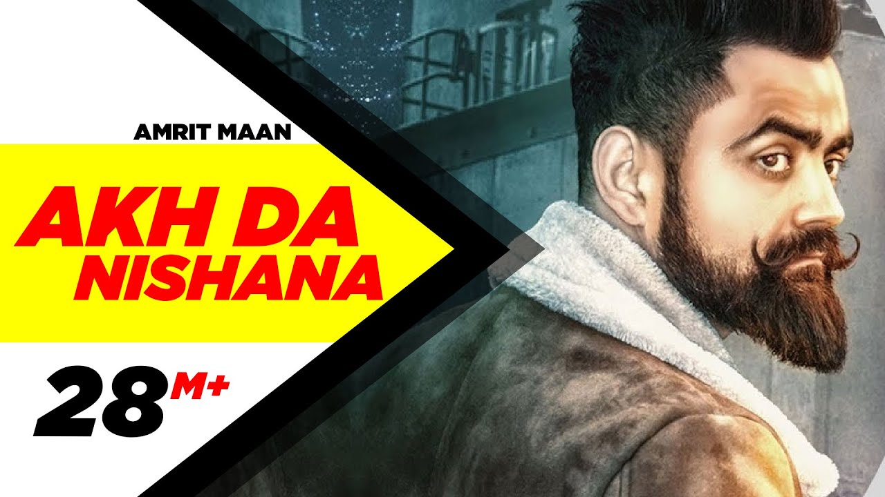 Akh Da Nishana Lyrics  | Punjabi | Amrit Maan | Deep Jandu