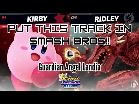 Put this track in Smash Bros! - Guardian Angel Landia (Kirby's Return to Dreamland Deluxe)