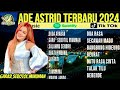 ADE ASTRID TERBARU DUDA ARABAN GARA GARA SEBOTOL MINUMAN GERENGSENG TEAM 2024