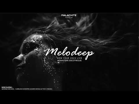 Malachite - Melodeep Warm up New Year 2023 Monastere Club