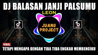 Download lagu DJ BALASAN JANJI PALSUMU | TETAPI MENGAPA DENGAN TIBA TIBA ENGKAU MEMBENCIKU TIKTOK REMIX mp3