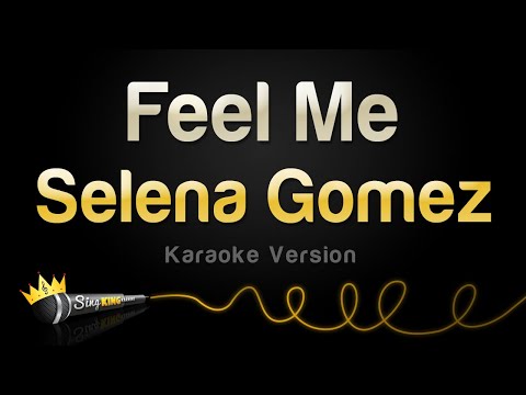 Selena Gomez - Feel Me (Karaoke Version)