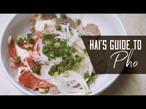 Hai's Guide to Pho
