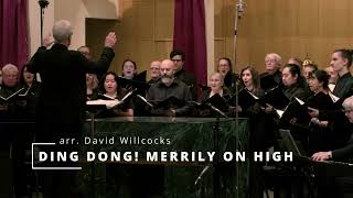 Ding Dong! Merrily On High - arr. David Willcocks