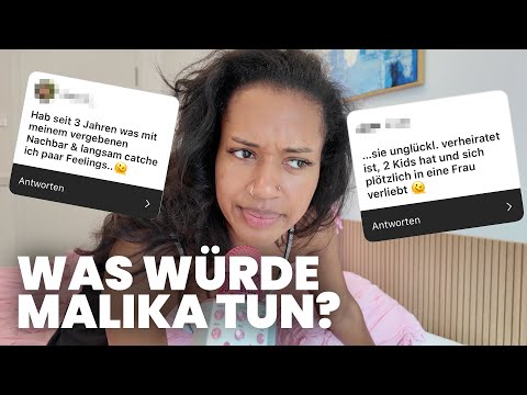 Affair with a taken man, suddenly in love with a woman - What would Malika do?