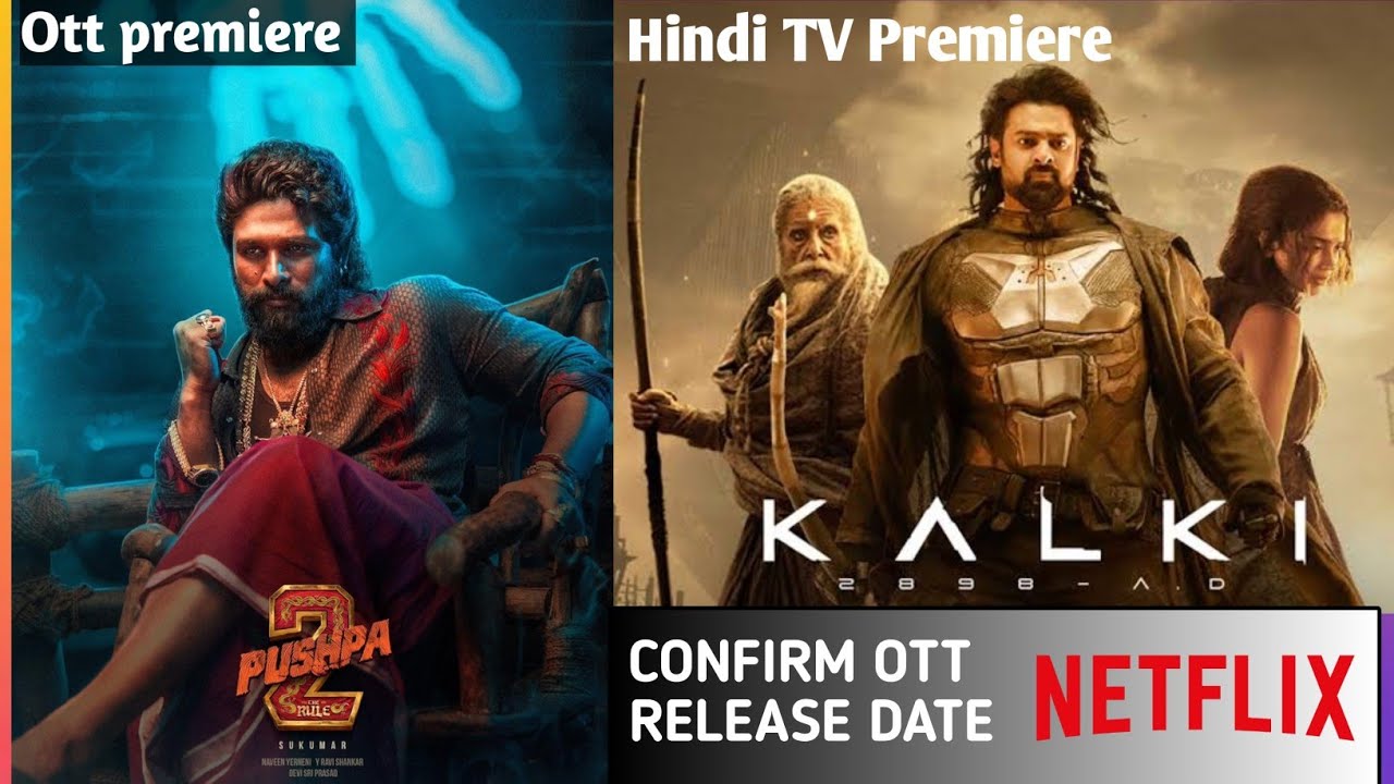 Pushpa 2 ott release|Kalki 2898 Hindi TV premiere|pushpa 2 reloaded version ott release date#movie