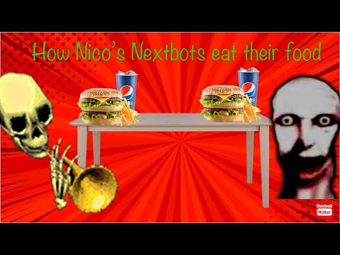 How nicos nextbots eat their food.