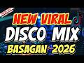 NEW VIRAL DISCO REMIX NONSTOP 2026