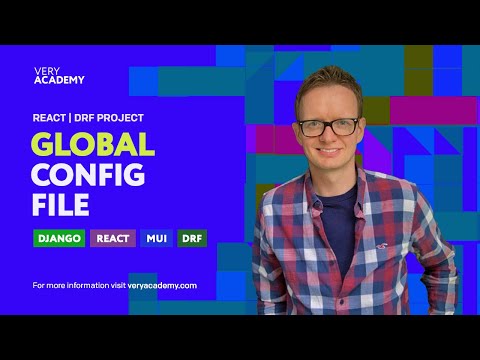 Full Stack React Django DRF Project | Create a Global Configuration File thumbnail