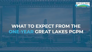 What to Expect from the One Year Great Lakes PGPM | Great Lakes Institute of Management
