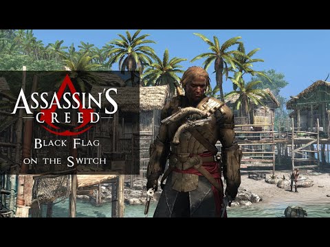 Why AC Black Flag on Switch is the Best Version of the Game