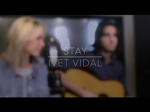 STAY - Zedd and Alessia Cara (cover by Ivet Vidal)