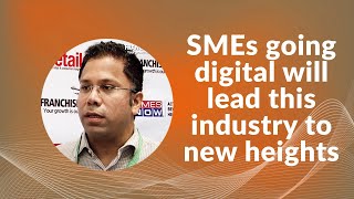 SMEs going digital will lead this industry to new heights  image