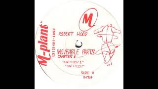 Robert Hood ‎- A1 - Moveable Parts Chapter 1 (1995)