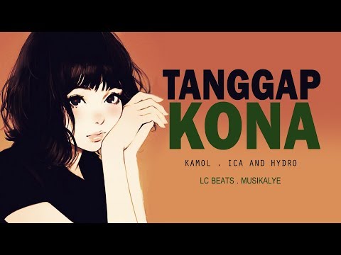 Tanggap Ko Na - Kamol . ICA and Hydro Official Lyrics