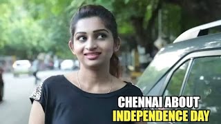 Chennai About Independence Day  Voxpop  Veen Vambu