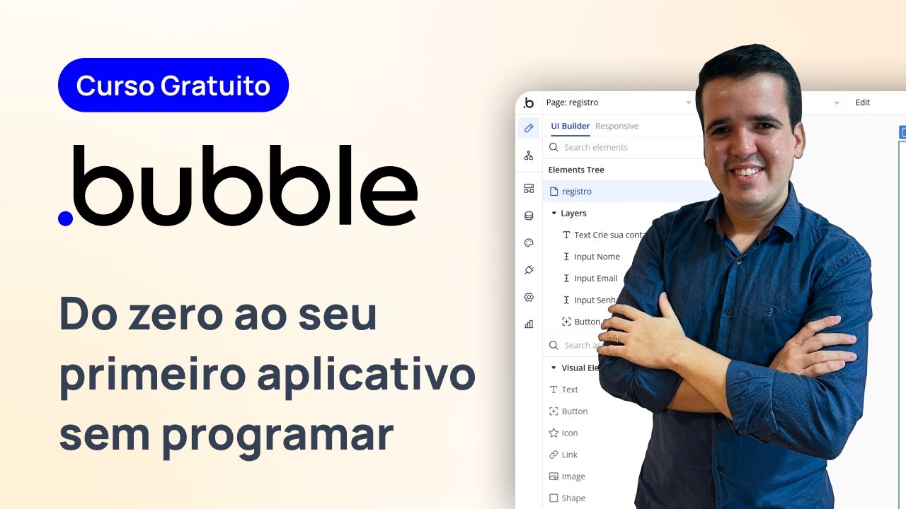 Curso Gratuito de Bubble 2025 - Do zero ao seu primeiro aplicativo sem programar