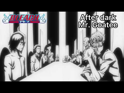 Bleach after dark English cover by Mr. Goatee with original instrumental