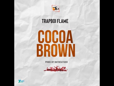 TrapBoi Flame - Cocoa Brown [ Official Audio ]