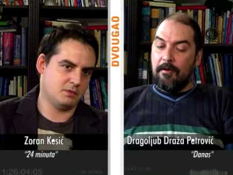 DVOUGAO Zoran Kesić '24 minuta' - Dragoljub Draža Petrović 'Danas'