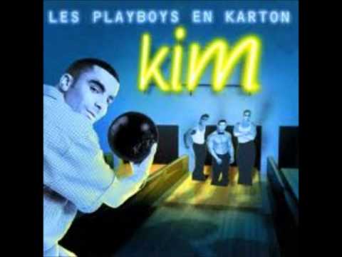 Kim - Les playboys en karton.wmv