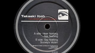 Takaaki Itoh - Hear Nothing