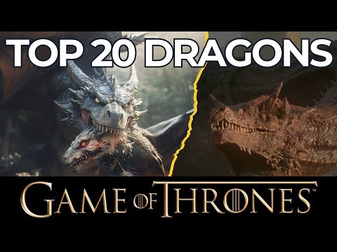 Top 20 Game of Thrones Dragons Ranked by Size