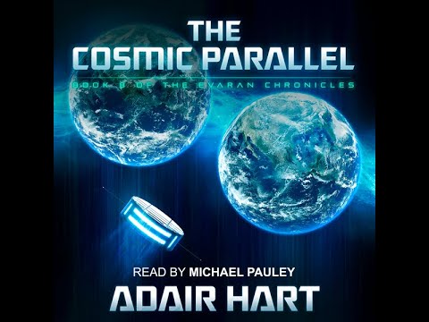 Audiobook for The Cosmic Parallel, Book 8 of The Evaran Chronicles