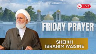 Friday Prayer Lecture - Sheikh Ibrahim Yassine || Islamic Institute of America