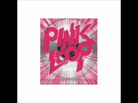 PINKLOOP - Sing