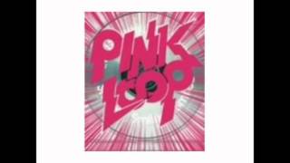 PINKLOOP - Sing